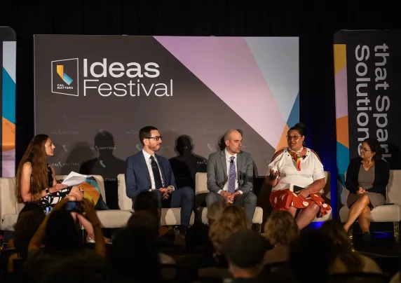 Photo of panelists at the CalMatters Ideas Festival