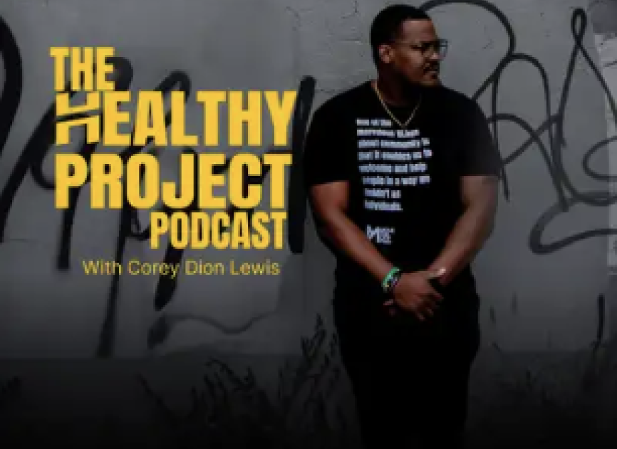 The Healthy Project Podcast.