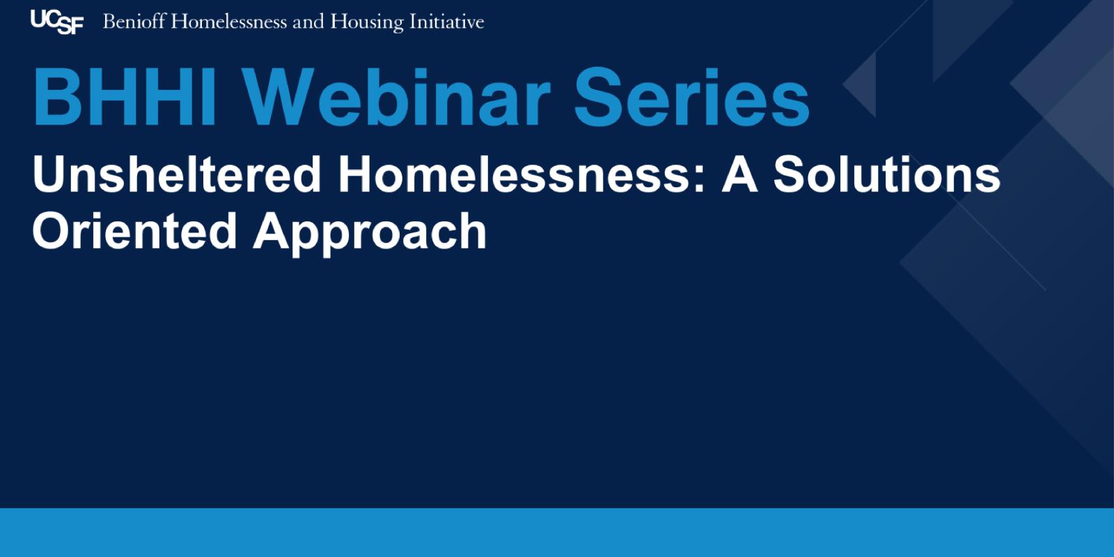 Unsheltered Homelessness_Webinar